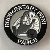 RUDIMENTARY PENI - FARCE ENAMEL PIN BADGE