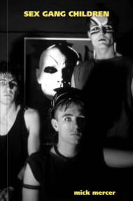 SEX GANG CHILDREN - PICTURES BOOK BY MICK MERCER