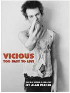 SEX PISTOLS - VICIOUS TOO FAST TO LIVE