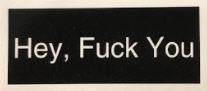 STICKER - HEY FUCK YOU
