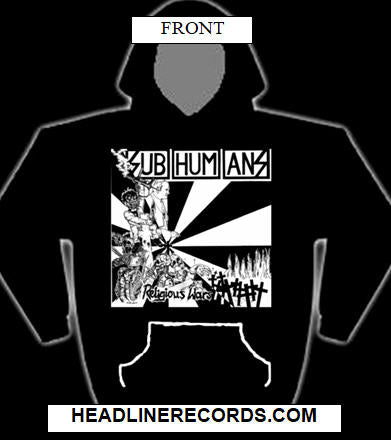 SUBHUMANS - RELIGIOUS WAR HOODIE SWEATSHIRT