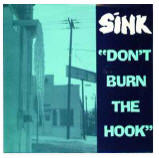 Sink Don't Burn The Hook