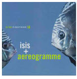 Split LP - Isis / Aereogramme