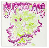 Superkools I'm Gonna Miss You Someday