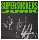 Supersuckers Junk