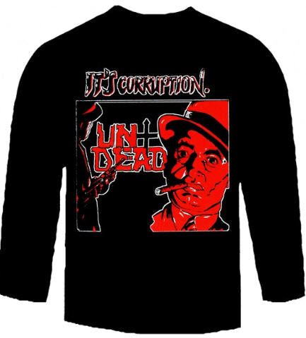 UNDEAD - IT'S CORRUPTION LONG SLEEVE TEE SHIRT