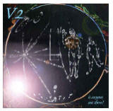 V2 - IS ANYONE OUT THERE