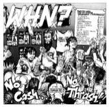 WHAT HAPPEN NEXT No Cash... No Thrash!