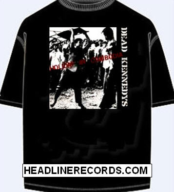 DEAD KENNEDYS - HOLIDAY IN CAMBODIA TEE SHIRT