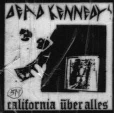 DEAD KENNEDYS - CALIFORNIA UBER ALLES PATCH