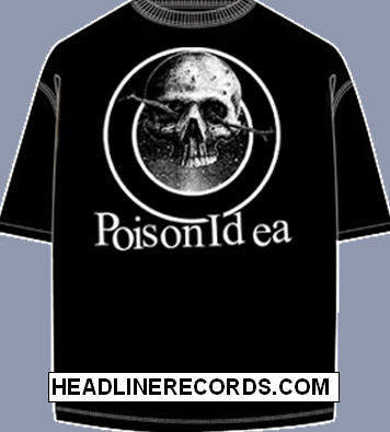 POISON IDEA - SKULL TEE SHIRT