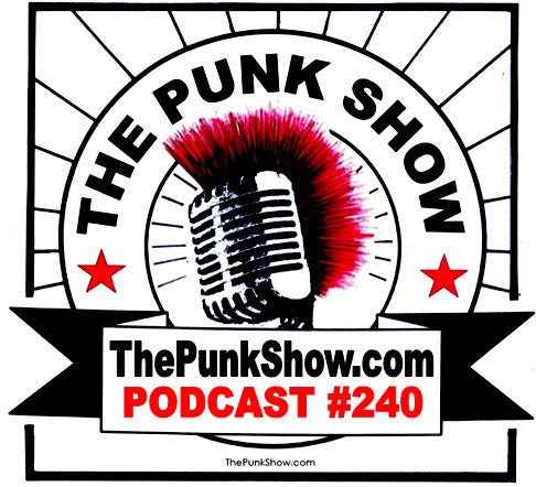 THE PUNK SHOW PODCAST #240 - PLAYLIST