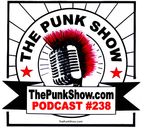PODCAST - The Punk Show #238 - 06/01/2025