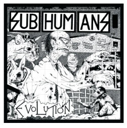 SUBHUMANS - EVOLUTION STICKER