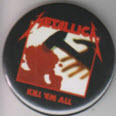 METALLICA - KILL EM ALL 2.25" BIG BUTTON