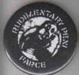 RUDIMENTARY PENI - FARCE 2.25" BIG BUTTON