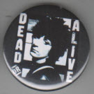 JOHNNY THUNDERS - DEAD OR ALIVE 2.25" BIG BUTTON