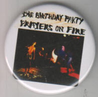 BIRTHDAY PARTY - PRAYERS ON FIRE 2.25" BIG BUTTON