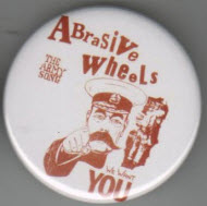 ABRASIVE WHEELS - WE WANT YOU 2.25" BIG BUTTON