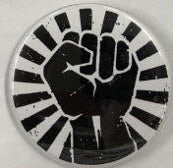 2.25" BIG BUTTON - FIST "RESIST"