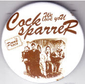 COCK SPARRER - WE LOVE YOU 2.25" BIG BUTTON