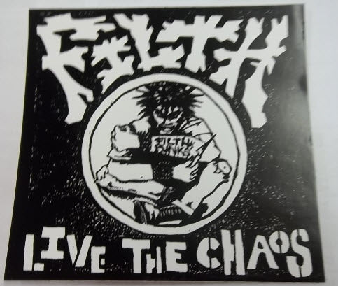 FILTH - LIVE THE CHAOS STICKER