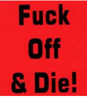 STICKER - FUCK OFF & DIE