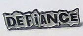 DEFIANCE - DEFIANCE ENAMEL PIN BADGE