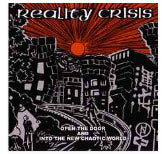 Reality Crisis - Open The Door And Into The New Chaotic World