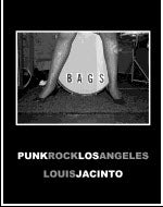 BOOK - PUNK ROCK LOS ANGELES BY LOUIS JACINTO