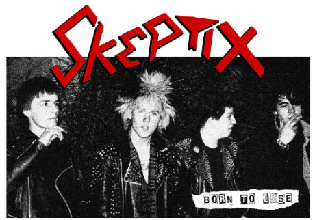 SKEPTIX - BORN TO LOSE POSTER