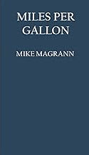 BOOK - MILES PER GALLON BY MIKE MAGRANN