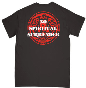 INSIDE OUT - NO SPIRITUAL SURRENDER TEE SHIRT