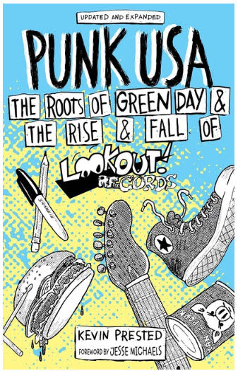 BOOK - PUNK USA: THE ROOTS OF GREEN DAY & THE RISE AND FALL OF LOOKOUT RECORDS