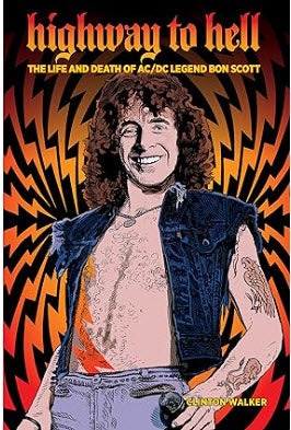 USED BOOK - HIGHWAY TO HELL: THE LIFE & DEATH OF AC/DC LEGEND BON SCOTT