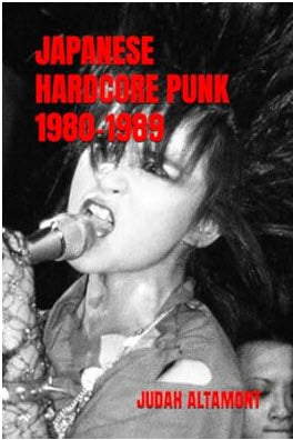 BOOK - JAPANESES HARDCORE PUNK 1980 / 1989