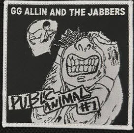 GG ALLIN & THE JABBERS - PUBLIC ANIMAL WOVEN PATCH