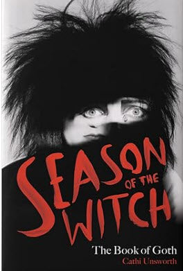 BOOK - SEASON OF THE WITCH, THE BOOK OF GOTH