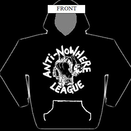 ANTI NOWHERE LEAGUE - FIST HOODIE SWEATSHIRT