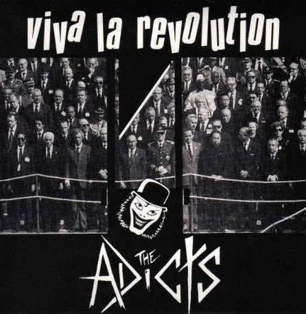 ADICTS - VIVA LA REVOLUTION