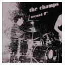 CHAMPS - SECOND 7"