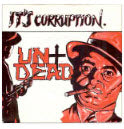 UNDEAD - IT'S CORRUPTION