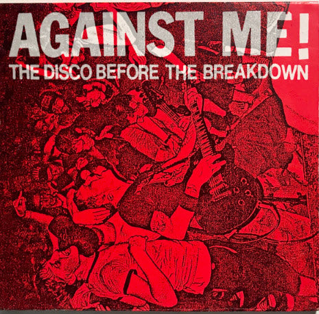 AGAINST ME - THE DISCO BEFORE THE BREAKDOWN