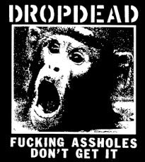 DROP DEAD - FUCKING ASSHOLES PATCH