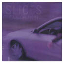 SLICES - STILL CRUISING
