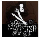 LIGHT THE FUSE AND RUN - S/T