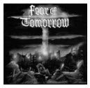 FEAR OF TOMORROW - NO FUCKING FUTURE NO WAY