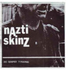 NAZTI SKINZ - SIC SEMPER TYRANNIS