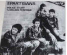 PARTISANS - POLICE STORY