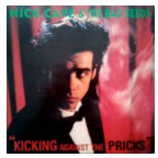 NICK CAVE & THE BAD SEEDS - KICKING AGAIST THE PRICKS